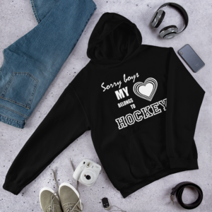 Sorry Boys Hockey Girl – Hoodie