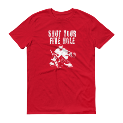 Shut your Five Hole – Men’s T-Shirt