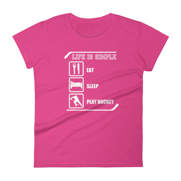 Hockey Life is Simple – Women’s T-Shirt