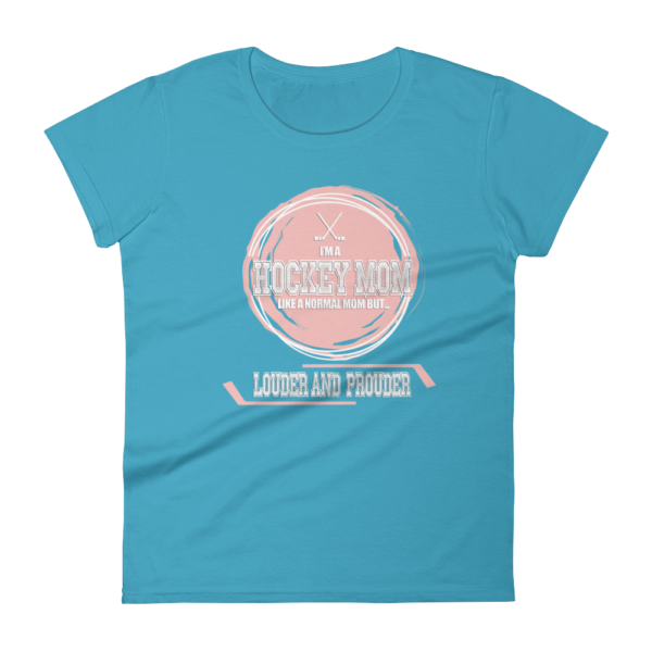 Hockey Mom Louder and Prouder - Women's T-Shirt - Image 4