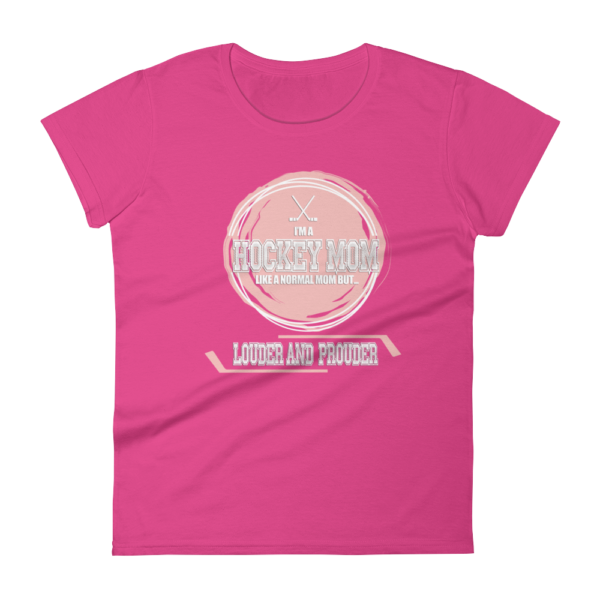 Hockey Mom Louder and Prouder - Women's T-Shirt - Image 5