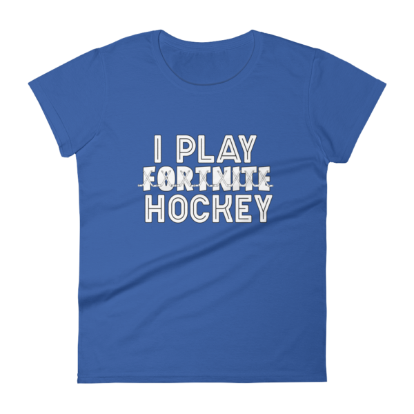 I Play Hockey – Women’s T-Shirt