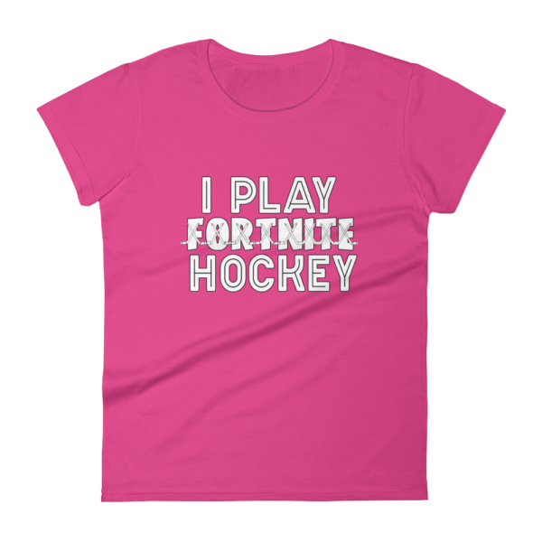 I Play Hockey – Women’s T-Shirt