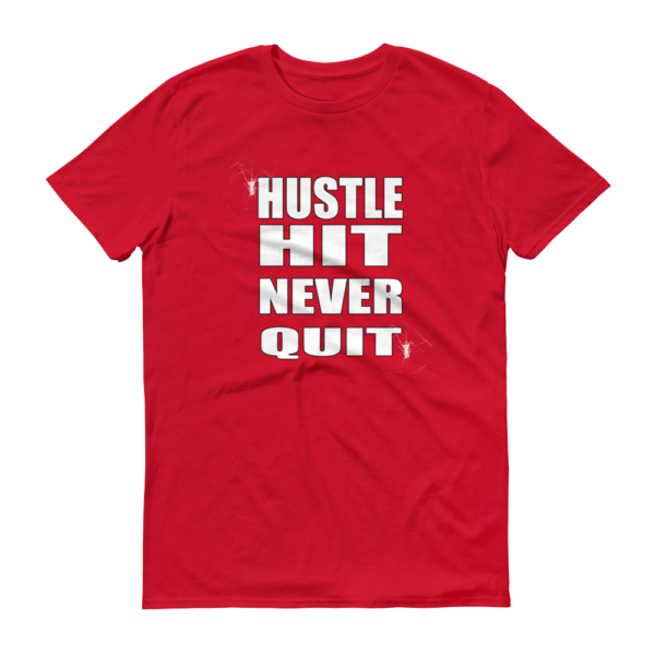 Hustle Hit Never Quit - Men's T-Shirt - Image 5