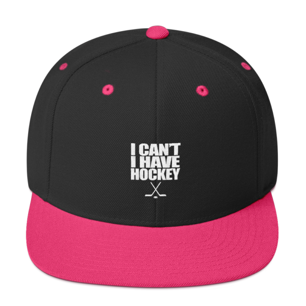 I Can't I Have Hockey - Snapback Hat - Image 3