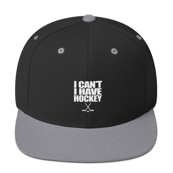 I Can't I Have Hockey - Snapback Hat - Image 5