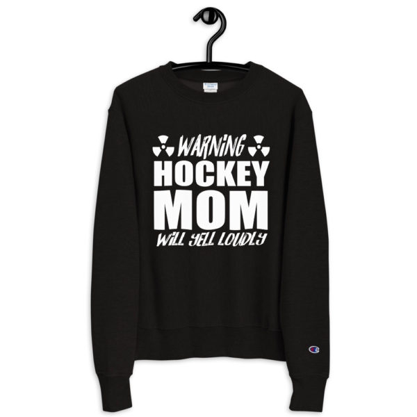 Hockey Mom Will Yell Loudly Champion Sweatshirt - Image 7